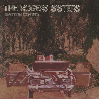 The Rogers Sisters - Emotion Control