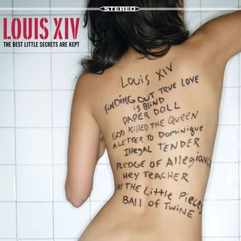 Louis XIV - The Best Little Secrets Are Kept (U.S. Version)