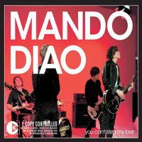Mando Diao - You Can't Steal My Love [video edit] (video edit)