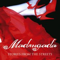 Madrugada - Stories From The Streets