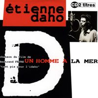 Étienne Daho - Un Homme À La Mer