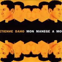 Étienne Daho - Mon Manège À Moi