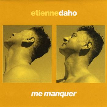 Étienne Daho - Me Manquer