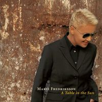 Marie Fredriksson - A Table In The Sun