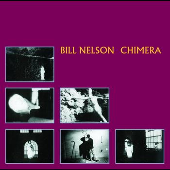 Bill Nelson - Chimera