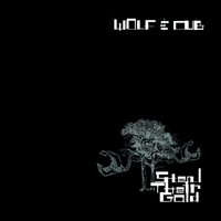 Wolf & Cub - Steal Their Gold /Thousand Cuts