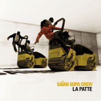 Saian Supa Crew - La Patte