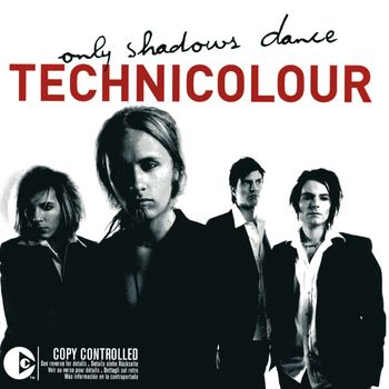 Technicolour - Only Shadows Dance