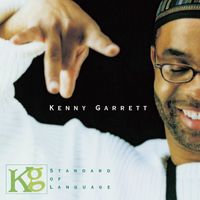 Kenny Garrett - Standard of Language