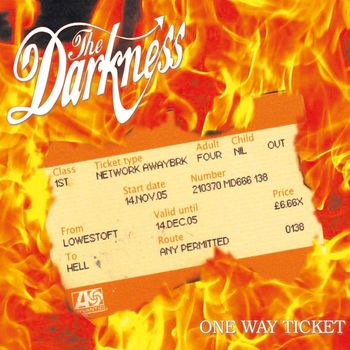 The Darkness - One Way Ticket