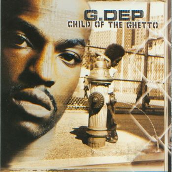 G. Dep - Child Of The Ghetto (Explicit)