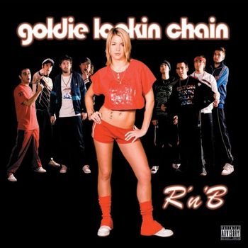 Goldie Lookin Chain - R N' B (Spunky and Bunter  Mix - Digital)