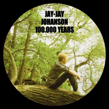 Jay-Jay Johanson - 100.000 Years [New Version] (New Version)