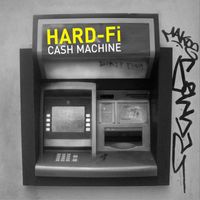 Hard-FI - Cash Machine [Re-Release]