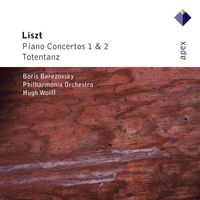 Boris Berezovsky, Hugh Wolff & Philharmonia Orchestra - Liszt : Piano Concertos Nos 1, 2 & Totentanz (-  Apex)
