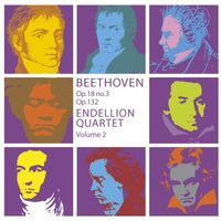 Endellion String Quartet - Beethoven: String Quartets Op. 18 No. 3 & Op. 132