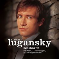 Nikolai Lugansky - Beethoven: Piano Sonatas No. 7, No. 14 "Moonlight", No. 22 & No. 23 "Appassionata"
