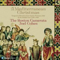 Joel Cohen & Boston Camerata - A Mediterranean Christmas