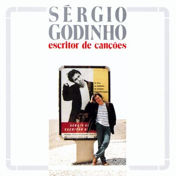 Sérgio Godinho - Escritor De Canções