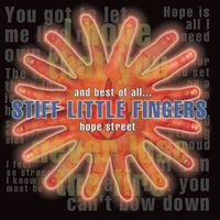 Stiff Little Fingers - And Best Of All...Hope Street (Explicit)