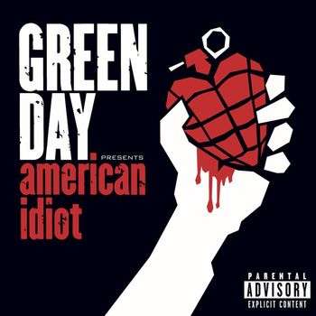 Green Day - American Idiot (Deluxe [Explicit])