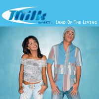 Milk Inc. - Land Of The Living