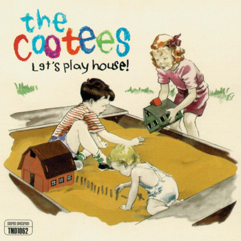 Cootees - Let's Play House