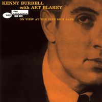 Kenny Burrell - On View At The Five Spot Cafe (Expanded Edition)