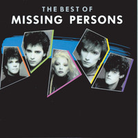 Missing Persons - The Best Of Missing Persons