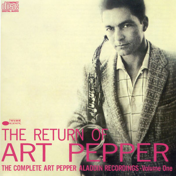 Art Pepper - The Return Of Art Pepper