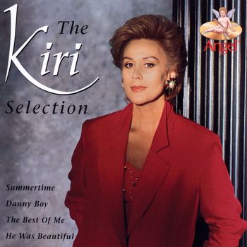 Dame Kiri Te Kanawa - The Kiri Selection