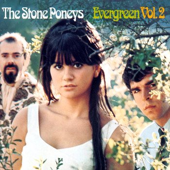 Stone Poneys - Evergreen, Vol.2