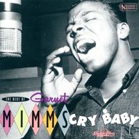 Garnet Mimms & The Enchanters - The Best Of Barnet Mimms: Cry Baby