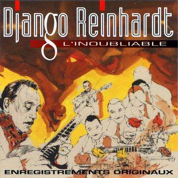 Django Reinhardt - l'inoubliable