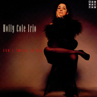 Holly Cole - Don't Smoke In Bed