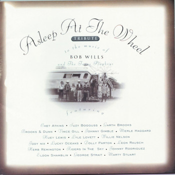 Asleep At The Wheel - Tribute To The Music Of Bob Wills