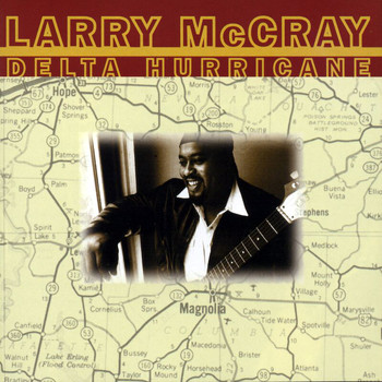 Larry McCray - Delta Hurricane