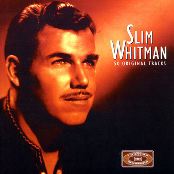 Slim Whitman - EMI Country Masters: 50 Originals