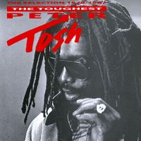 Peter Tosh - The Toughest