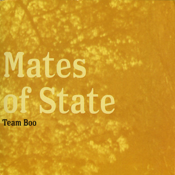 Mates of State - Team Boo
