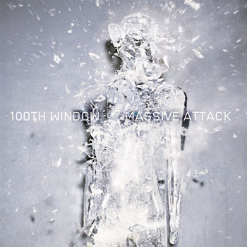 Massive Attack - 100th Window - The Remixes