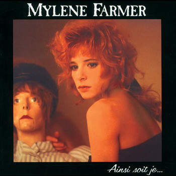 Mylène Farmer - Ainsi Soit Je