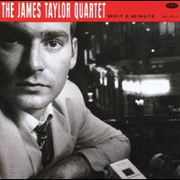 The James Taylor Quartet - Wait A Minute