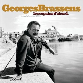 Georges Brassens - Les Copains D'Abord