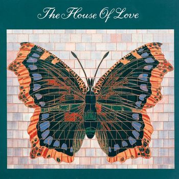 The House Of Love - House Of Love