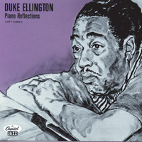 Duke Ellington - Piano Reflections