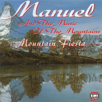 Manuel & The Music Of The Mountains - Mountain Fiesta