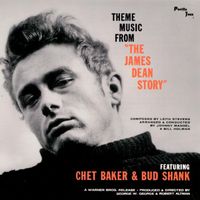 Chet Baker, Bud Shank - Theme Music From "The James Dean Story" (Remastered)