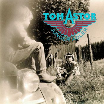 Tom Astor - Junger Adler
