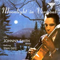 The Johnny Smith Quintet - Moonlight In Vermont